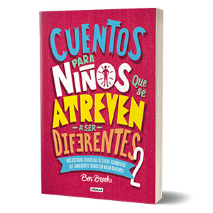 Cuentos para niños que se atreven a ser diferentes 2