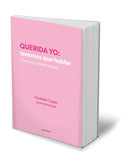 Querida yo: tenemos que hablar
