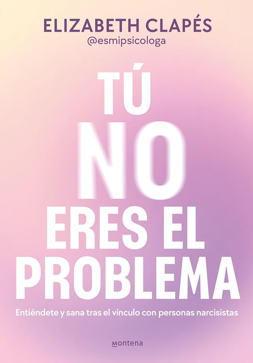 Tu no eres el problema