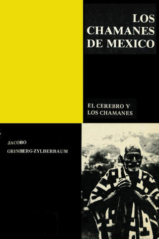 Los Chamanes de México V El Cerebro y Los Chamanes