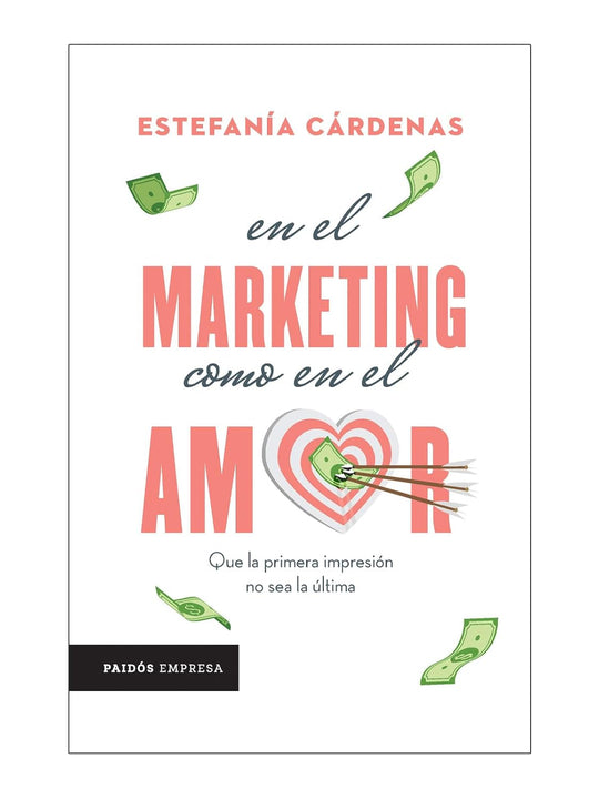 En el marketing como en el amor