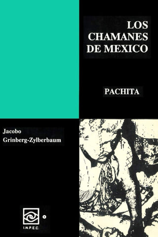 Los Chamanes de México III Pachita