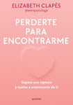 Perderte para encontrarme