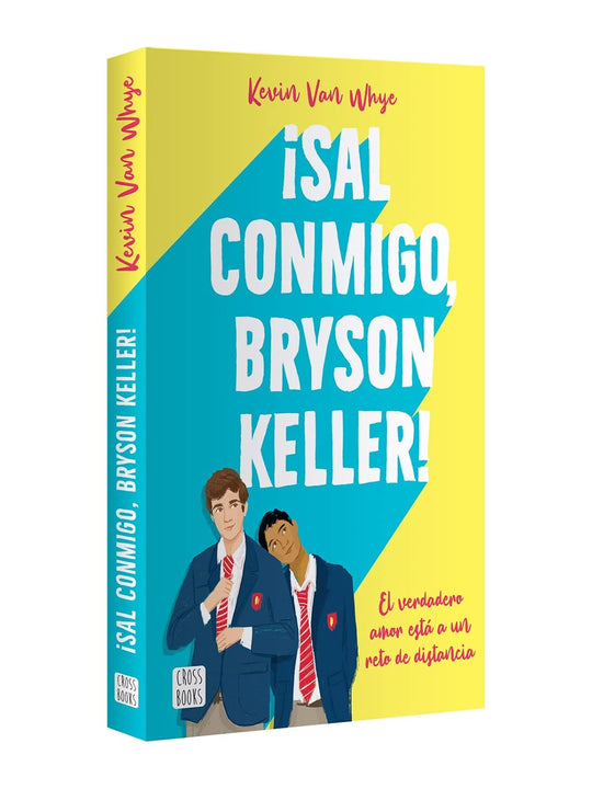 ¡Sal conmigo, Bryson Keller!