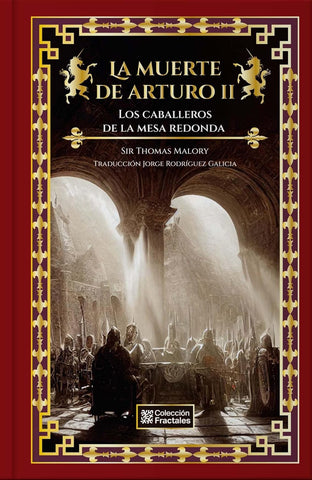 La muerte de Arturo ll , Los caballeros de la mesa redonda .
