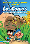 Los Compas y a la aventura en miniatura #8