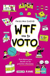 WTF con tu voto