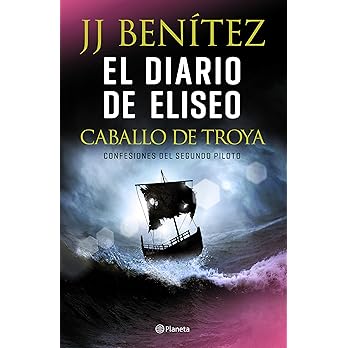 El diario de Eliseo. Caballo de Troya
