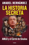 La Historia Secreta Amlo