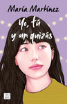Yo, tu y un quizás