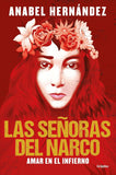 Las señoras del narco: Amar en el infierno
