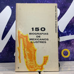 150 biografias de mexicanos ilustres (Usado)