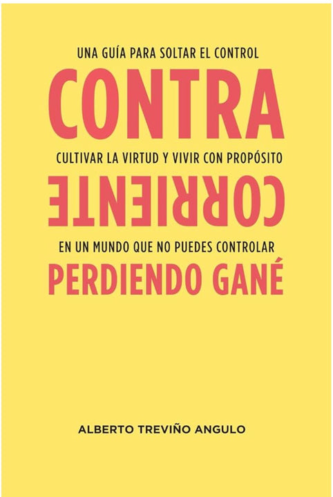 CONTRA CORRIENTE PERDIENDO GANE