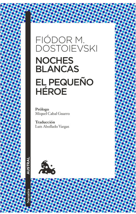 Noches Blancas · El Pequeño Héroe