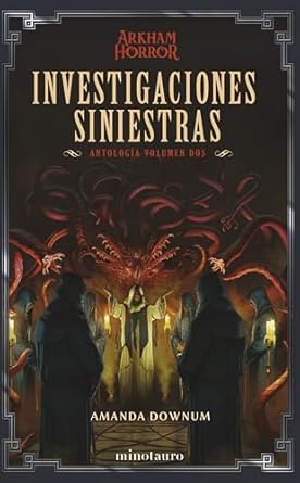 Investigaciones siniestras: Antología 02