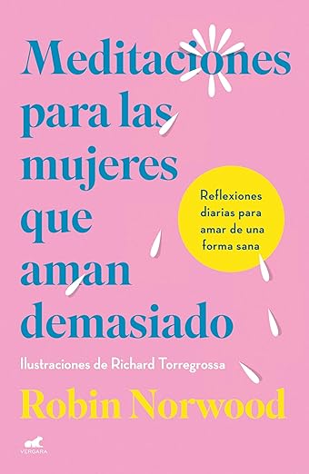 Meditaciones de mujeres que aman demasiado