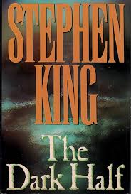 The dark half- Stephen King
