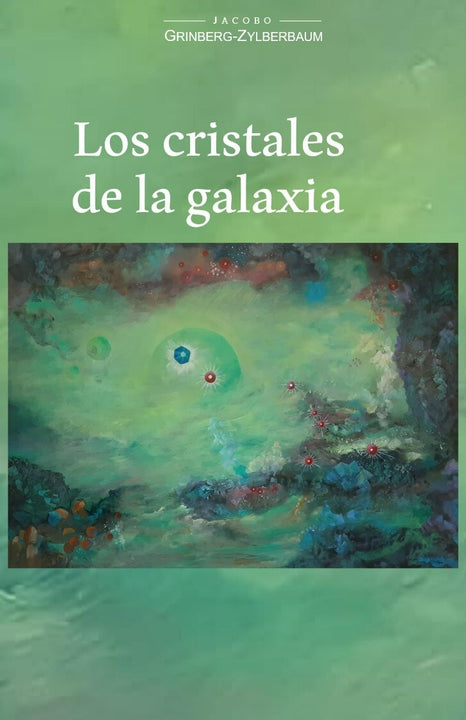 Los cristales de La Galaxia