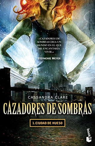 Cazadores de sombras 1. Ciudad de hueso