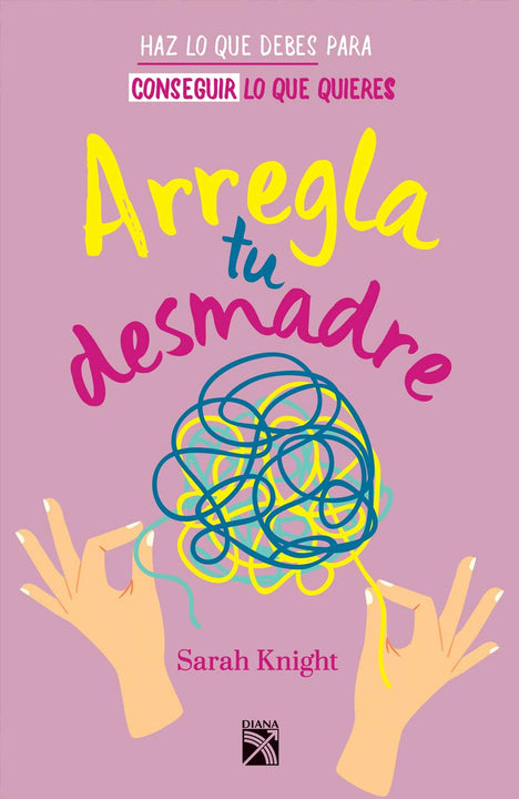 Arregla tu desmadre