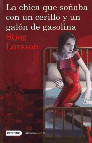 La chica que soñaba con un cerillo y un galón de gasolina