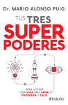 Tus Tres Superpoderes